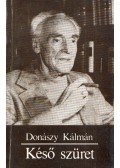 Donászy Kálmán - Késő szüret (dedikált)