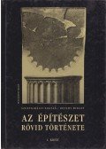 Szentkirályi Zoltán,Détshy Mihály - Az építészet rövid története I. kötet