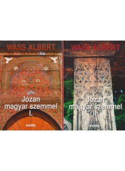 Wass Albert - Józan magyar szemmel I-II. Wass Albert - Józan magyar szemmel I-II., Pomáz 2002 antikvár könyv