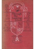 Lewis Carroll - Through the Looking-Glass and What Alice Found There