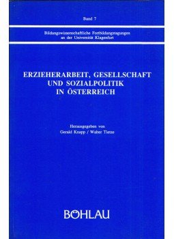 Gerald Knapp, Walter Tietze - Erzieherarbeit, Gesellschaft und Sozialpolitik in Österreich, Wien 1990 antikvár könyv