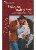 Anne Marie Winston - Seduction, cowboy style