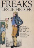 Leslie Fiedler - Freaks