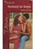 Little, Kate - Husband for Keeps