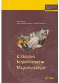 Berke Gyula,Gyulavári Tamás,Kiss György - Külföldiek foglalkoztatása Magyarországon