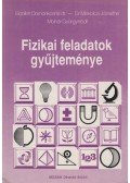 Bonifert Domonkosné dr.,Molnár Györgyné,Miskolczi Józsefné - Fizikai feladatok gyűjteménye
