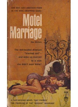Winters, Dee - Motel Marriage Szerző(k) Winters, Dee - Motel Marriage Szerző(k), 1962 antikvár könyv