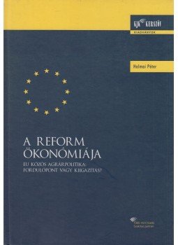 Halmai Péter - A reform ökonómiája Halmai Péter - A reform ökonómiája, Budapest 2004 antikvár könyv
