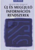Egerszegi Krisztián (szerk.),Dr. Kiss Ferenc - Új és megújuló információs rendszerek