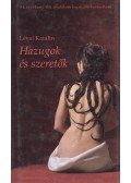 Lévai Katalin - Hazugok és szeretők (dedikált)