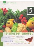 Kropog Erzsébet,Láng György,Mándics Dezső,Molnár Katalin,Ütőné Visi Judit - Természetismeret tankönyv 5.