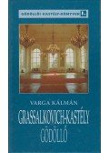 Varga Kálmán - Grassalkovich-kastély