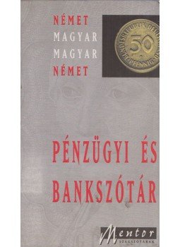 Kovács János - Német-magyar magyar-német pénzügyi és bankszótár, Budapest 1997 antikvár könyv