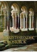 Kristina Krüger,Rainer Warland - Szerzetesrendek, kolostorok