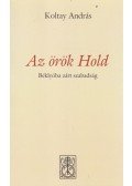 Koltay András - Az örök hold