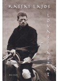 Kassai Lajos - Lovasíjászat (dedikált)