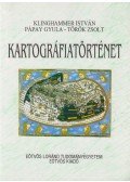 Klinghammer István,Pápay Gyula,Török Zsolt - Kartográfiatörténet (dedikált)