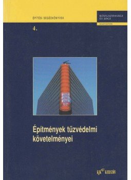 dr. Erdős Antal (szerk.) - Építmények tűzvédelmi követelményei, Budapest 2003 antikvár könyv