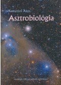 Kereszturi Ákos - Asztrobiológia