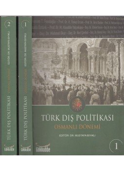 Mustafa Biyikli - Türk Dis Politikasi - Osmanli Dönemi I-II., Istanbul 2010 antikvár könyv