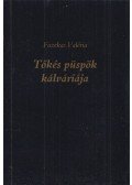 Fazekas Valéria - Tőkés püspök kálváriája (Dedikált)