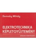 Domszky Mihály - Elektrotechnika képletgyűjtemény