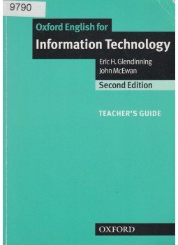 Eric H. Glendinning, John McEwan - Oxford English for Information Technology Eric H. Glendinning, John McEwan - Oxford English for Information Technology, Oxford 2010 antikvár könyv