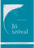 Koltói Ádám - Jó szóval