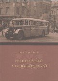 Rokolya Gábor - Fekete László, a tudós közjegyző