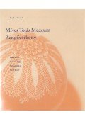 Nienhaus Rózsa H. - Míves Tojás Múzeum, Zengővárkony