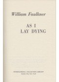 William Faulkner - As I Lay Dying
