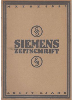 Fr. Heintzenberg - Siemens Zeitschrift - Heft 3 - März 1922 - Jahrgang 2 Fr. Heintzenberg - Siemens Zeitschrift - Heft 3 - März 1922 - Jahrgang 2, Berlin 1922 antikvár könyv