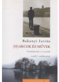 Bakonyi István - (H)arcok és művek