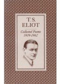 Eliot, T. S. - Collected Poems 1909-1962