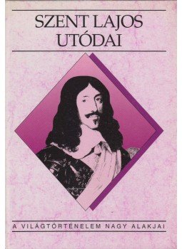 Tóth István György - Szent Lajos utódai (dedikált), Budapest 1995 antikvár könyv