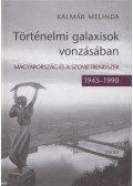 Kalmár Melinda - Történelmi ​galaxisok vonzásában (Dedikált)