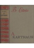 Báró Eötvös József - A karthausi I-II. (egy kötetben)