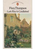 Flora Thompson - Lark Rise to Candleford