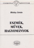 Bitskey István - Eszmék, művek, hagyományok (dedikált)