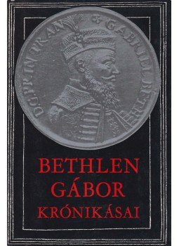 Makkai László (szerk.) - Bethlen Gábor krónikásai (dedikált) Makkai László (szerk.) - Bethlen Gábor krónikásai (dedikált), Budapest 1980 antikvár könyv