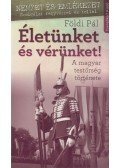 Földi Pál - Életünket és vérünket