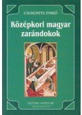 Csukovits Enikő - Középkori magyar zarándokok (dedikált)