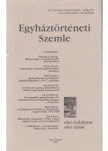 Balogh Judit (szerk.),Dienes Dénes (szerk.),Fazekas Csaba - Egyháztörténeti Szemle I. évf. 1. szám
