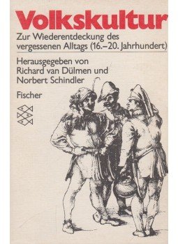 Dülmen, Richard van, Schindler, Norbert - Volkskultur Dülmen, Richard van, Schindler, Norbert - Volkskultur, Frankfurt am Main 1984 antikvár könyv
