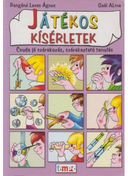 Rangáné Lovas Ágnes - Játékos kísérletek Rangáné Lovas Ágnes - Játékos kísérletek, 0 antikvár könyv