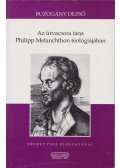 Buzogány Dezső - Az úrvacsora tana Philipp Melanchton teológiájában (dedikált)