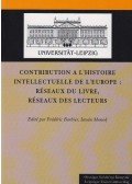 Monok István,Frédéric Barbier (szerk.) - Contribution a l'histoire intellectuelle de l'Europe (dedikált)