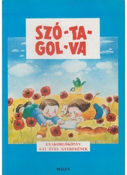 Gelniczky György, Hegedűs Magdolna, Tóth Emőke, Tóth Irén - Szó-ta-gol-va, Budapest 0 antikvár könyv