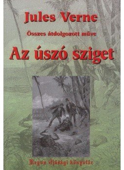 Jules Verne - Az úszó sziget Jules Verne - Az úszó sziget, Üllő 0 antikvár könyv