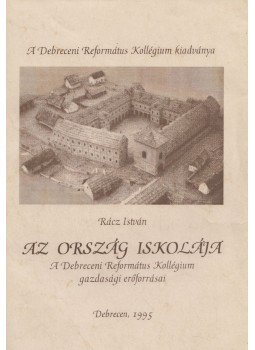 Rácz István - Az ország iskolája (dedikált) Rácz István - Az ország iskolája (dedikált), Debrecen 1995 antikvár könyv